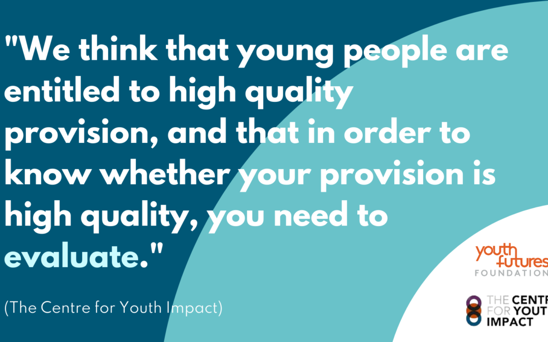 The importance of evaluation – the Centre for Youth Impact