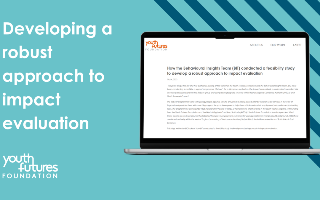How the Behavioural Insights Team (BIT) conducted a feasibility study to develop a robust approach to impact evaluation